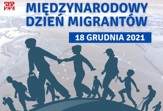 18 grudnia - Międzynarodowy Dzień Migrantów
