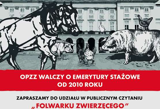 OPZZ: Folwark Zwierzęcy przed Pałacem Prezydenckim!